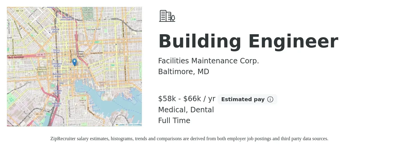 Facilities Maintenance Corp. job posting for a Building Engineer in Baltimore, MD with a salary of $58,240 to $66,560 Yearly and benefits including life_insurance, medical, pto, and dental with a map of Baltimore location.