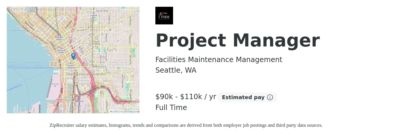 Facilities Maintenance Management job posting for a Project Manager in Seattle, WA with a salary of $90,000 to $110,000 Yearly with a map of Seattle location.
