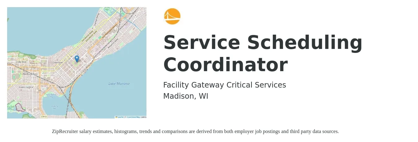 Facility Gateway Critical Services job posting for a Service Scheduling Coordinator in Madison, WI with a salary of $45,000 to $60,000 Yearly with a map of Madison location.