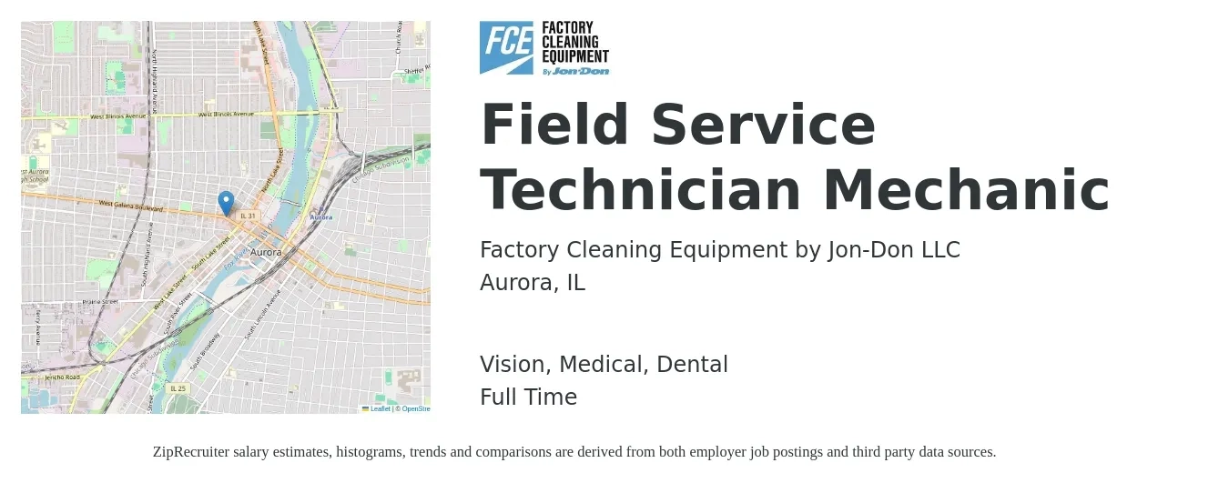 Factory Cleaning Equipment by Jon-Don LLC job posting for a Field Service Technician Mechanic in Aurora, IL with a salary of $21 to $30 Hourly and benefits including vision, dental, life_insurance, medical, and retirement with a map of Aurora location.