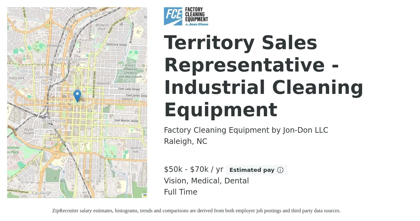 Factory Cleaning Equipment by Jon-Don LLC job posting for a Territory Sales Representative - Industrial Cleaning Equipment in Raleigh, NC with a salary of $50,000 to $70,000 Yearly and benefits including medical, retirement, vision, dental, and life_insurance with a map of Raleigh location.