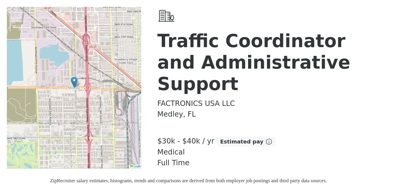 FACTRONICS USA LLC job posting for a Traffic Coordinator and Administrative Support in Medley, FL with a salary of $30,127 to $40,648 Yearly and benefits including medical, pto, and retirement with a map of Medley location.
