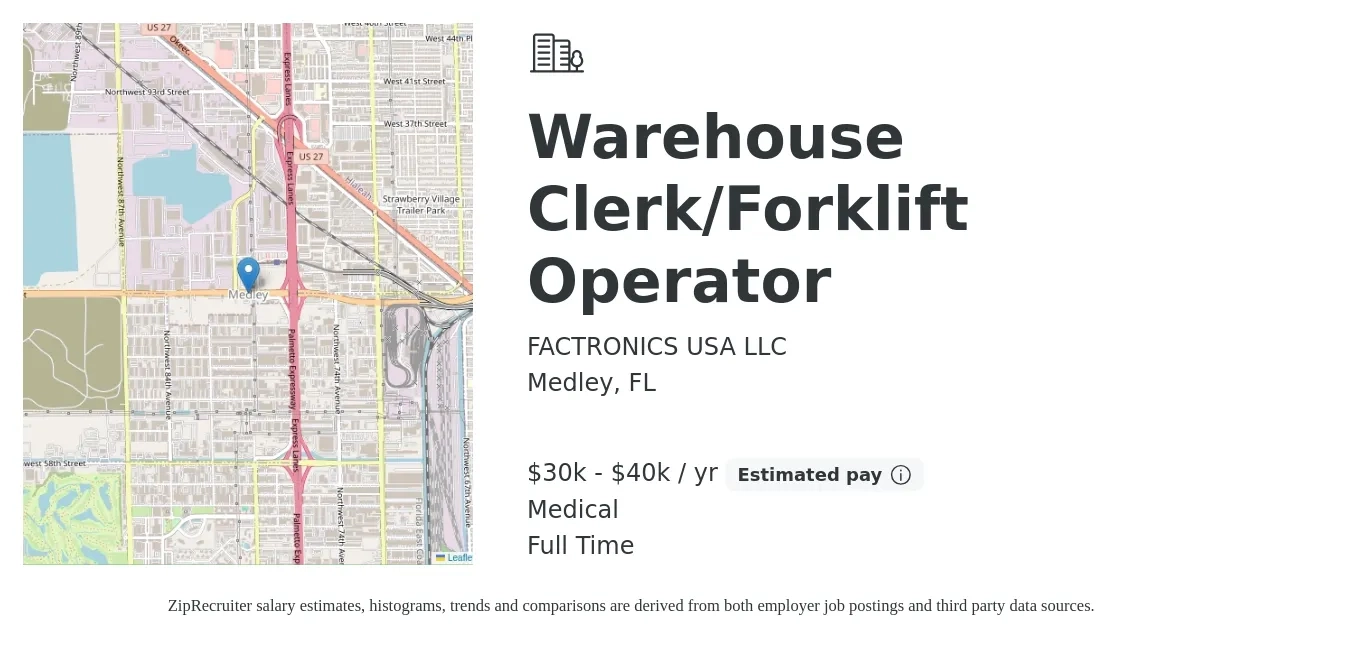 FACTRONICS USA LLC job posting for a Warehouse Clerk/Forklift Operator in Medley, FL with a salary of $30,127 to $40,648 Yearly and benefits including medical, pto, and retirement with a map of Medley location.