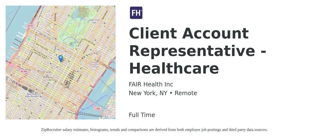 FAIR Health Inc job posting for a Client Account Representative - Healthcare in New York, NY with a salary of $18 to $24 Hourly with a map of New York location.
