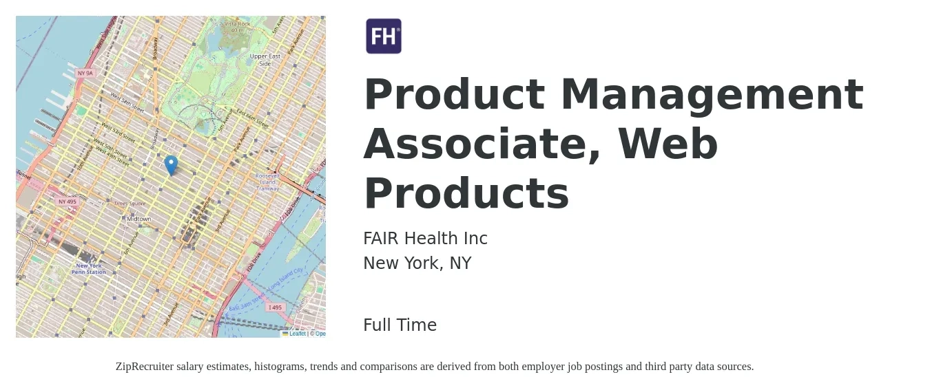 FAIR Health Inc job posting for a Product Management Associate, Web Products in New York, NY with a salary of $27 to $43 Hourly with a map of New York location.