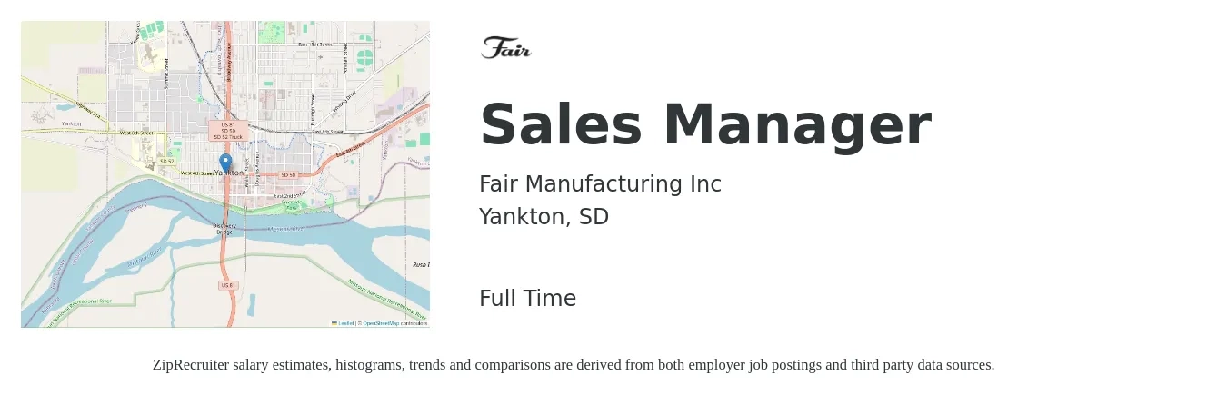 Fair Manufacturing Inc job posting for a Sales Manager in Yankton, SD with a salary of $41,800 to $89,700 Yearly with a map of Yankton location.