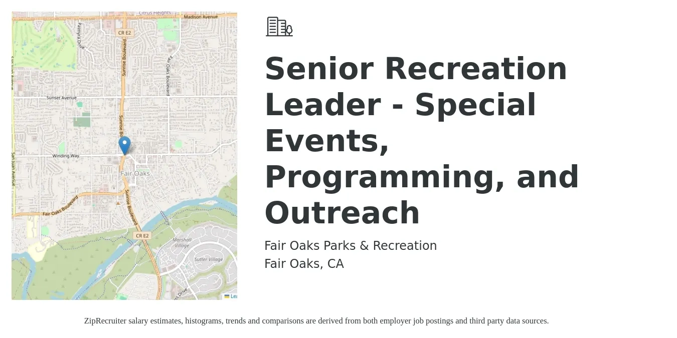 Fair Oaks Parks & Recreation job posting for a Senior Recreation Leader - Special Events, Programming, and Outreach in Fair Oaks, CA with a salary of $18 Hourly with a map of Fair Oaks location.