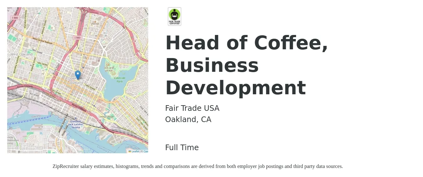 Fair Trade USA job posting for a Head of Coffee, Business Development in Oakland, CA with a salary of $107,400 to $174,000 Yearly with a map of Oakland location.