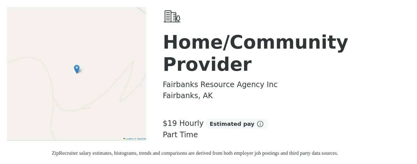 Fairbanks Resource Agency Inc job posting for a Home/Community Provider in Fairbanks, AK with a salary of $20 Hourly with a map of Fairbanks location.