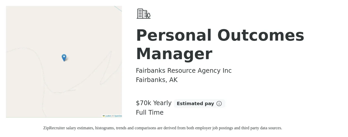 Fairbanks Resource Agency Inc job posting for a Personal Outcomes Manager in Fairbanks, AK with a salary of $70,000 Yearly with a map of Fairbanks location.