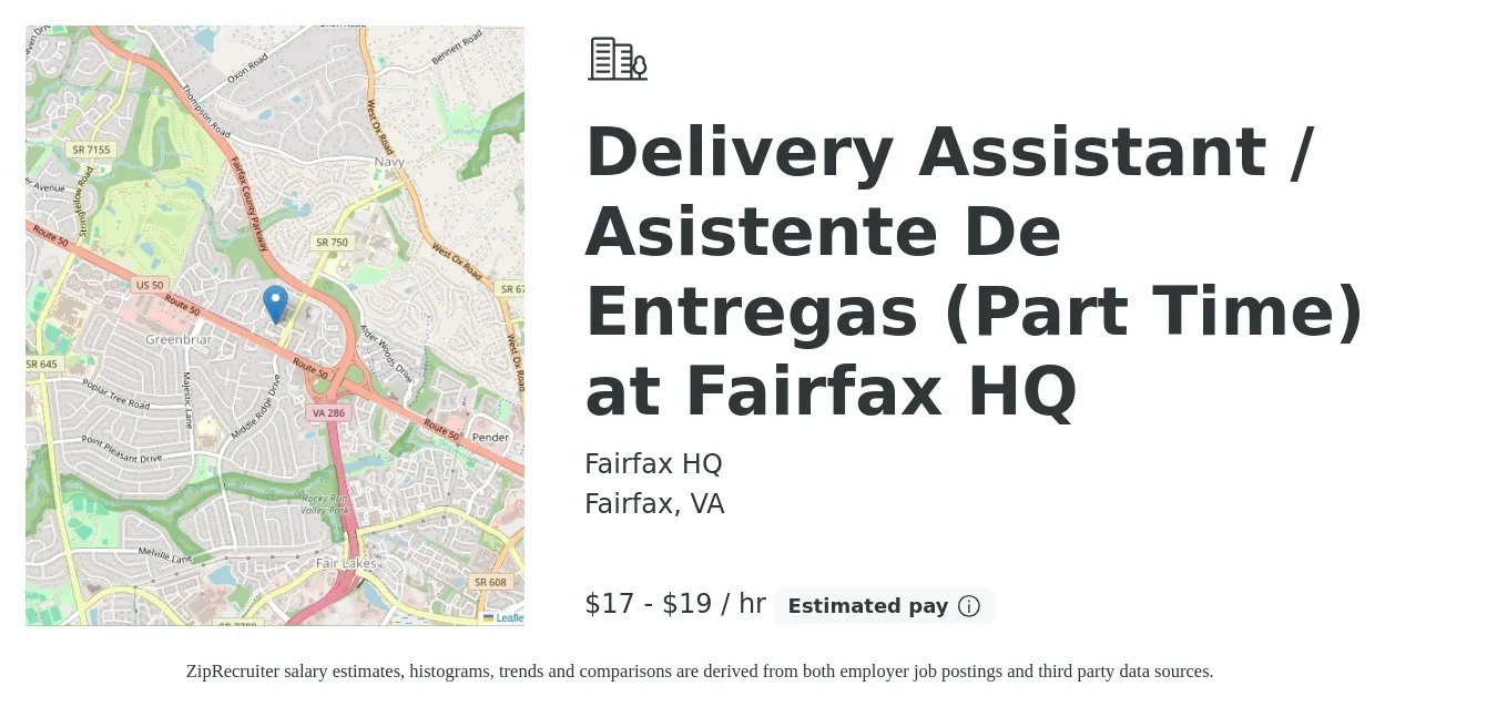 Fairfax HQ job posting for a Delivery Assistant / Asistente De Entregas (Part Time) at Fairfax HQ in Fairfax, VA with a salary of $18 to $20 Hourly with a map of Fairfax location.