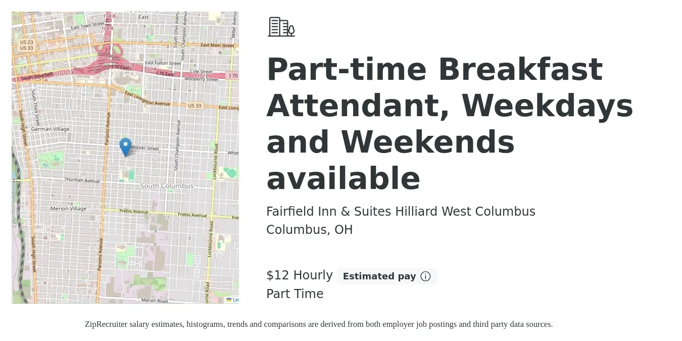 Fairfield Inn & Suites Hilliard West Columbus job posting for a Part-time Breakfast Attendant, Weekdays and Weekends available in Columbus, OH with a salary of $13 to $14 Hourly with a map of Columbus location.