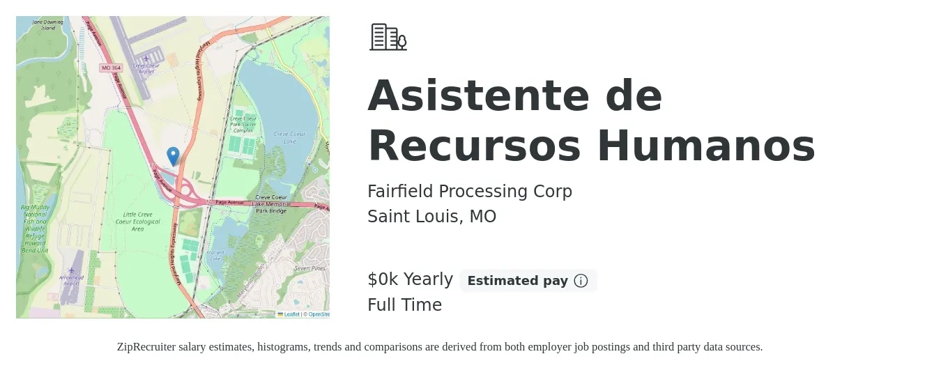 Fairfield Processing Corp job posting for a Asistente de Recursos Humanos in Saint Louis, MO with a salary of $18 to $20 Yearly with a map of Saint Louis location.