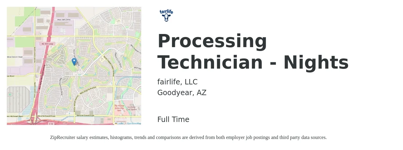 fairlife job posting for a Processing Technician - Nights in Goodyear, AZ with a salary of $20 to $28 Hourly with a map of Goodyear location.