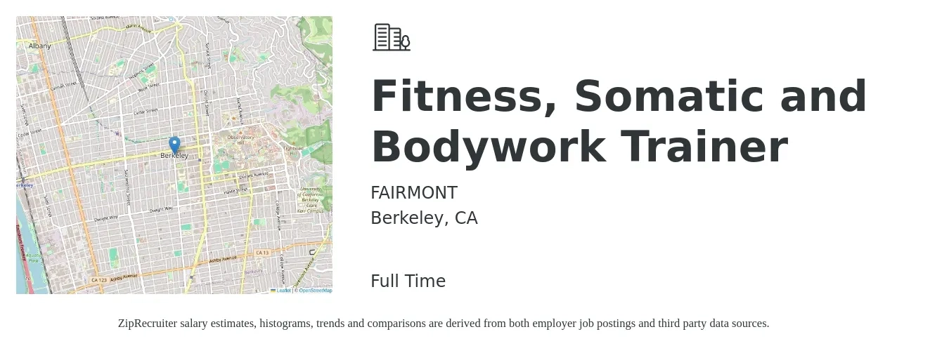 FAIRMONT job posting for a Fitness, Somatic and Bodywork Trainer in Berkeley, CA with a salary of $50 to $65 Hourly with a map of Berkeley location.