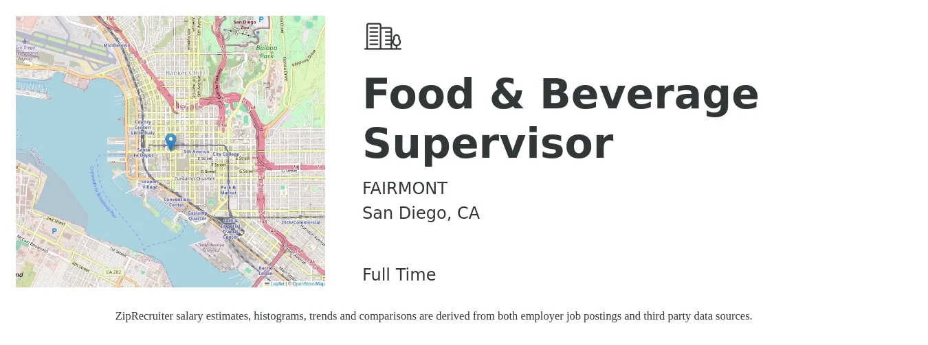 FAIRMONT job posting for a Food & Beverage Supervisor in San Diego, CA with a salary of $23 Hourly with a map of San Diego location.