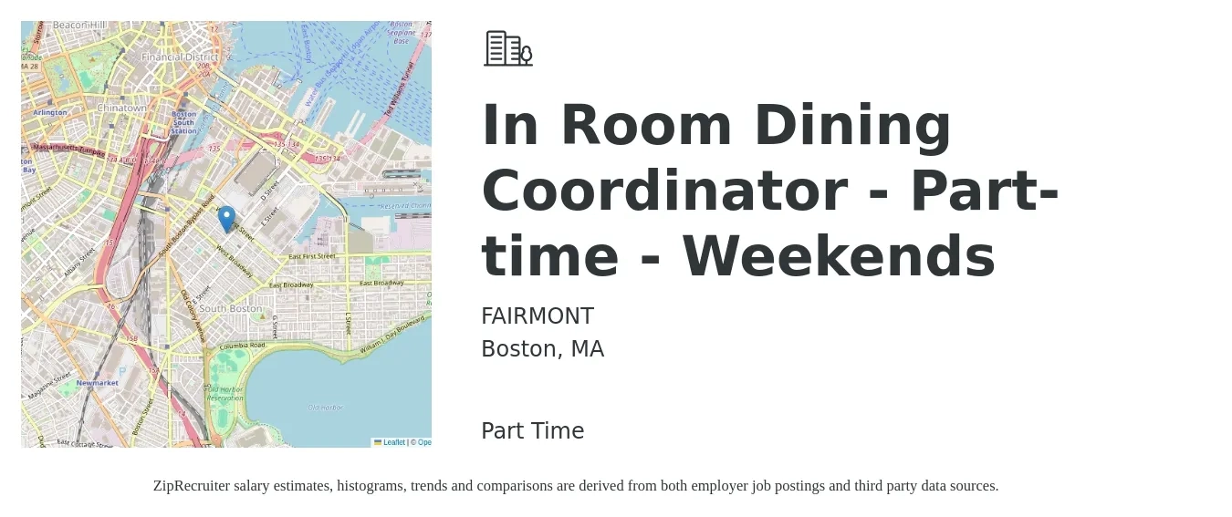 FAIRMONT job posting for a In Room Dining Coordinator - Part-time - Weekends in Boston, MA with a salary of $18 to $28 Hourly with a map of Boston location.