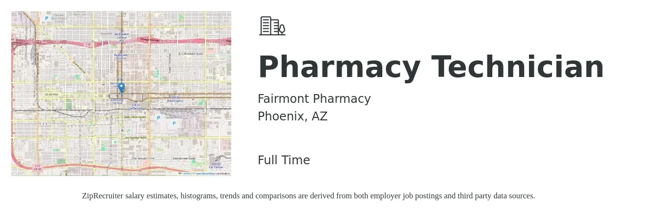 Fairmont Pharmacy job posting for a Pharmacy Technician in Phoenix, AZ with a salary of $16 to $20 Hourly with a map of Phoenix location.