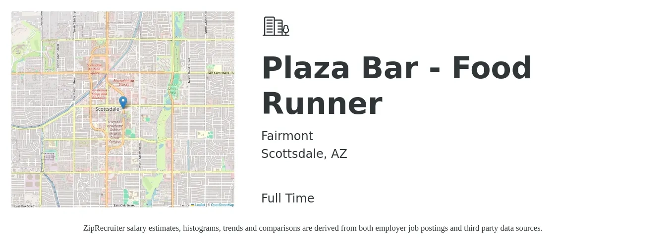 FAIRMONT job posting for a Plaza Bar - Food Runner in Scottsdale, AZ with a salary of $11 to $17 Hourly with a map of Scottsdale location.