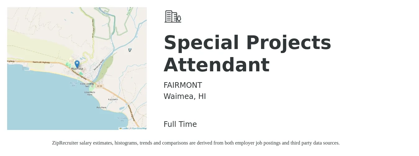 FAIRMONT job posting for a Special Projects Attendant in Waimea, HI with a salary of $15 to $19 Hourly with a map of Waimea location.