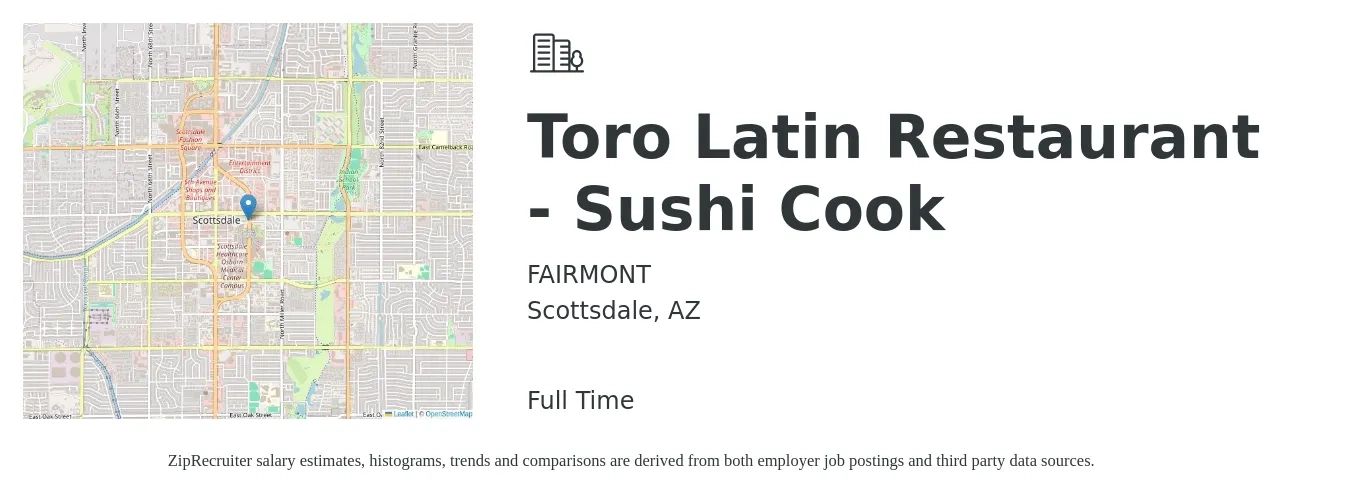 FAIRMONT job posting for a Toro Latin Restaurant - Sushi Cook in Scottsdale, AZ with a salary of $23 Hourly with a map of Scottsdale location.