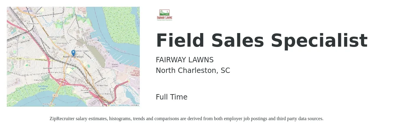 FAIRWAY LAWNS job posting for a Field Sales Specialist in North Charleston, SC with a salary of $700 Weekly with a map of North Charleston location.