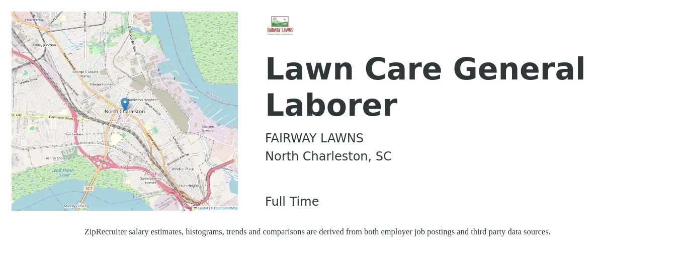 FAIRWAY LAWNS job posting for a Lawn Care General Laborer in North Charleston, SC with a salary of $18 to $25 Hourly with a map of North Charleston location.