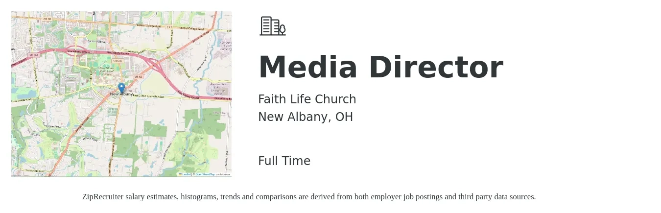 Faith Life Church job posting for a Media Director in New Albany, OH with a salary of $48,367 to $104,396 Yearly with a map of New Albany location.