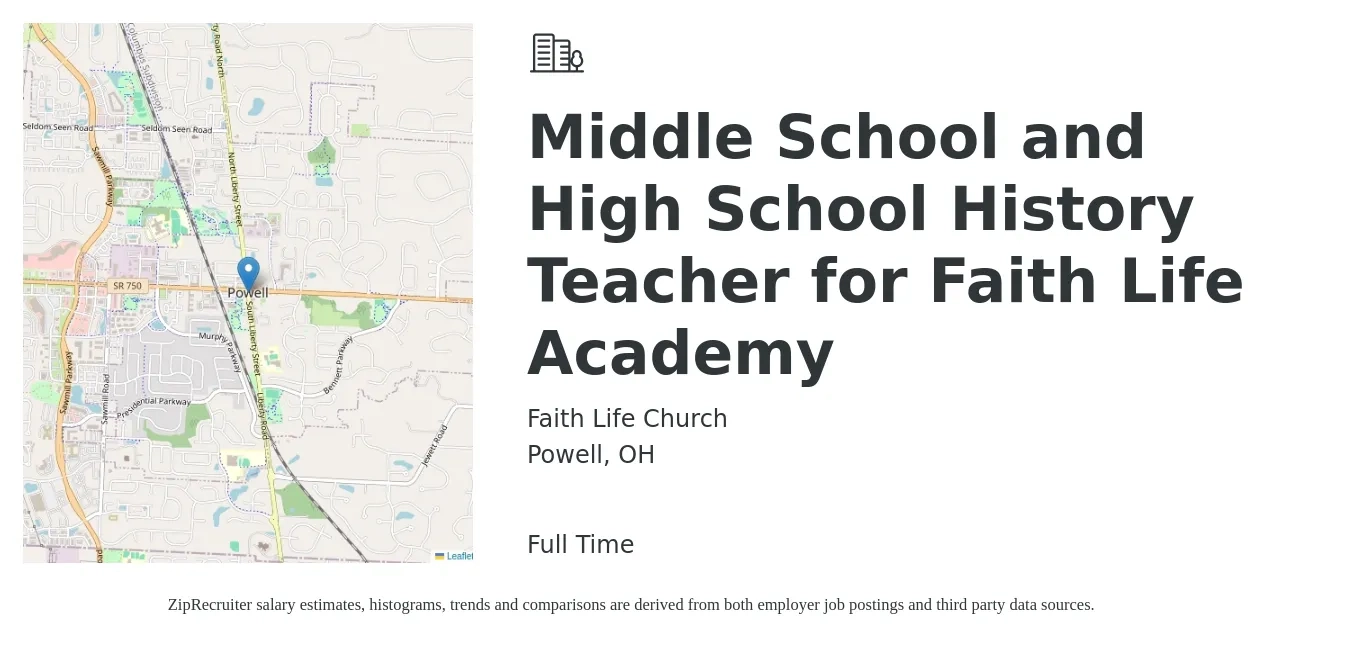 Faith Life Church job posting for a Middle School and High School History Teacher for Faith Life Academy in Powell, OH with a salary of $42,900 to $59,100 Yearly with a map of Powell location.