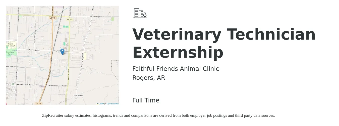 Faithful Friends Animal Clinic job posting for a Veterinary Technician Externship in Rogers, AR with a salary of $17 to $24 Hourly with a map of Rogers location.