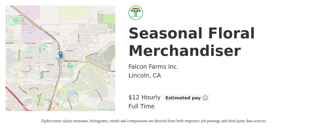 Falcon Farms Inc. job posting for a Seasonal Floral Merchandiser in Lincoln, CA with a salary of $13 Hourly with a map of Lincoln location.