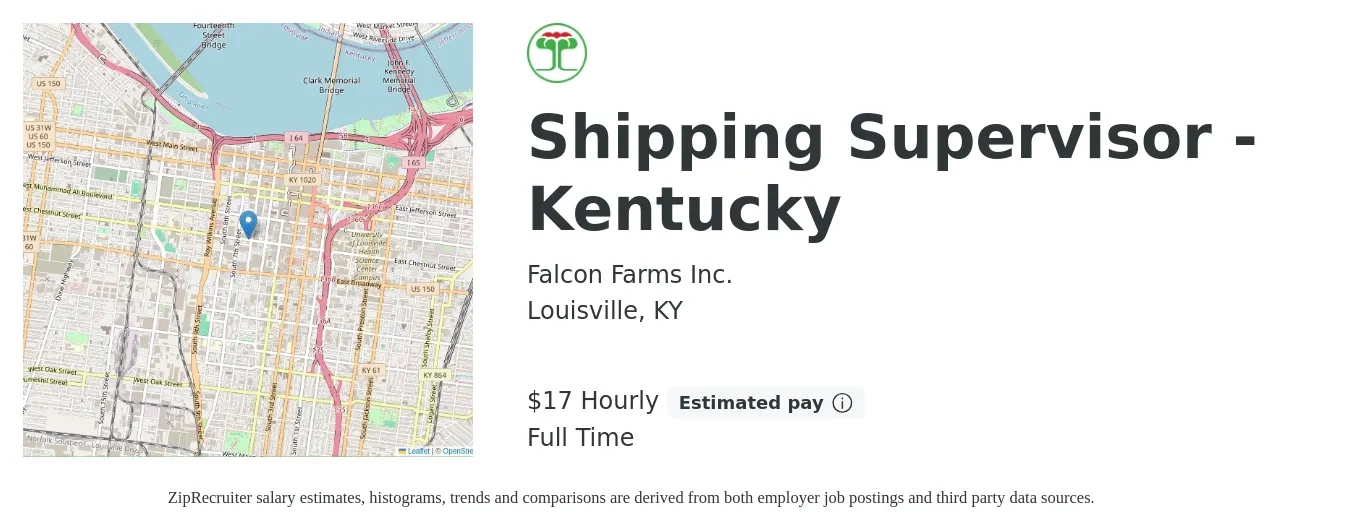 Falcon Farms Inc. job posting for a Shipping Supervisor - Kentucky in Louisville, KY with a salary of $18 Hourly with a map of Louisville location.