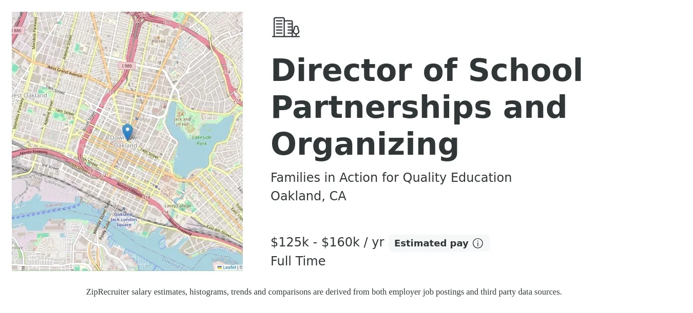 Families in Action for Quality Education job posting for a Director of School Partnerships and Organizing in Oakland, CA with a salary of $125,000 to $160,000 Yearly with a map of Oakland location.