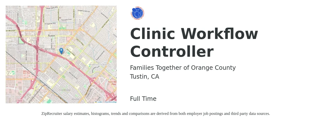 Families Together of Orange County job posting for a Clinic Workflow Controller in Tustin, CA with a salary of $21 Hourly with a map of Tustin location.