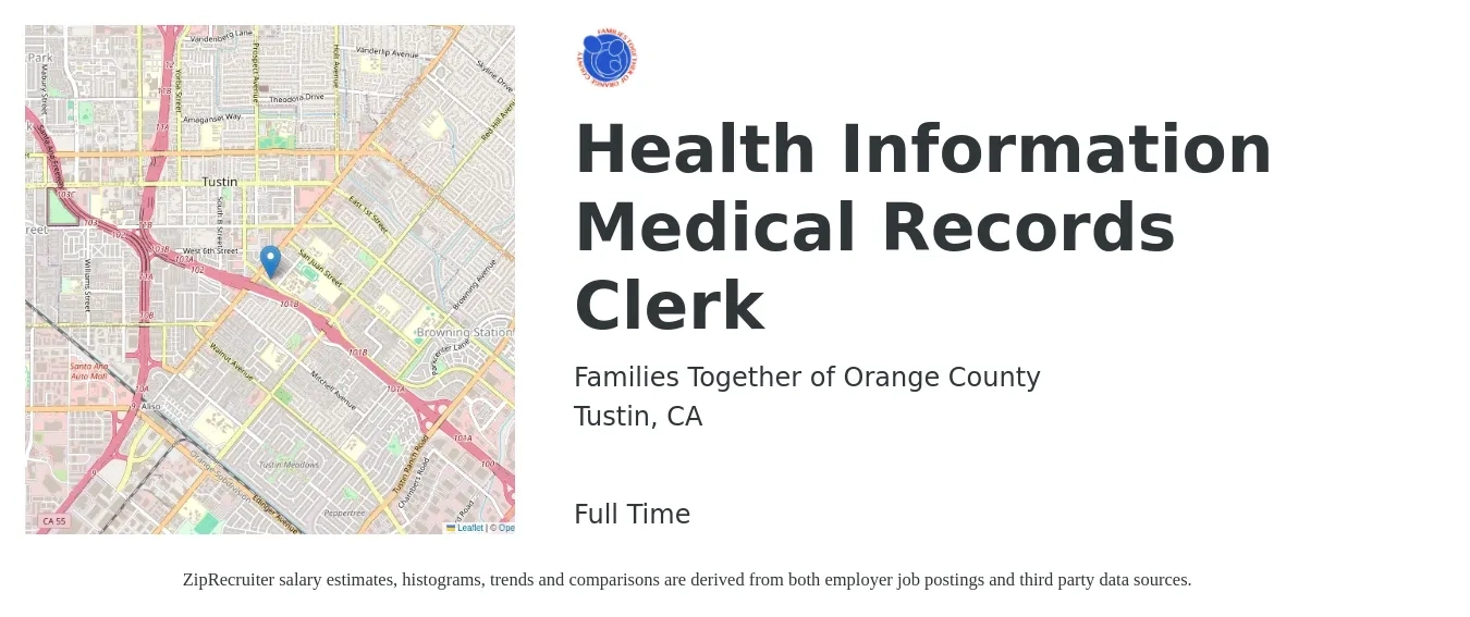 Families Together of Orange County job posting for a Health Information Medical Records Clerk in Tustin, CA with a salary of $23 to $24 Hourly with a map of Tustin location.