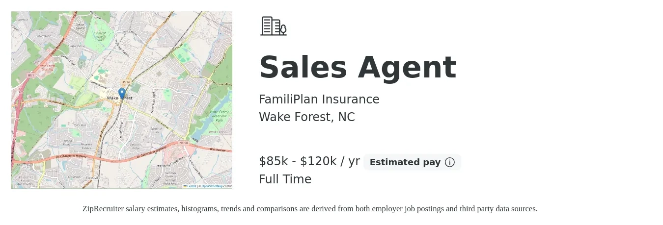 FamiliPlan Insurance job posting for a Sales Agent in Wake Forest, NC with a salary of $85,000 to $120,000 Yearly with a map of Wake Forest location.