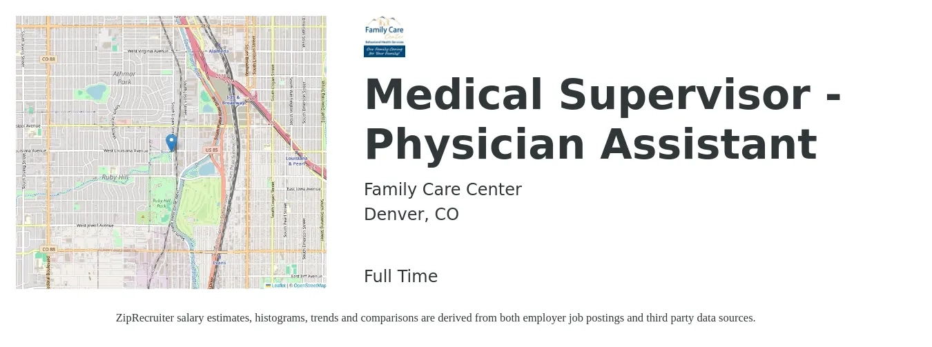 Family Care Center job posting for a Medical Supervisor - Physician Assistant in Denver, CO with a salary of $140,000 to $154,000 Yearly with a map of Denver location.
