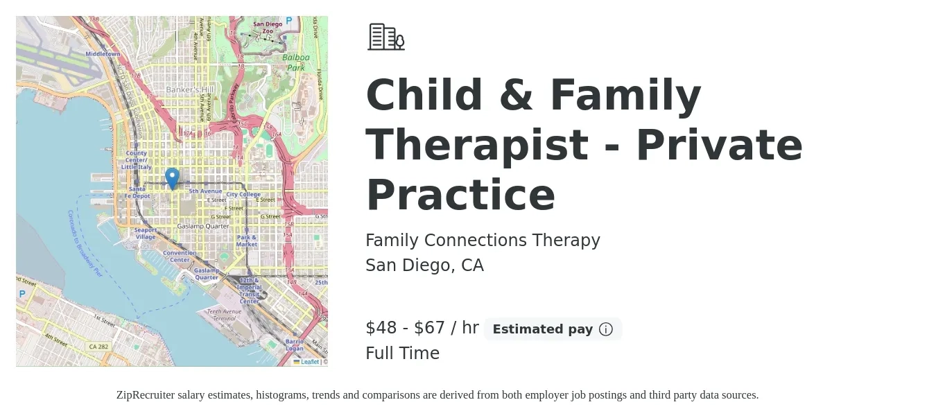 Family Connections Therapy job posting for a Child & Family Therapist - Private Practice in San Diego, CA with a salary of $50 to $70 Hourly with a map of San Diego location.