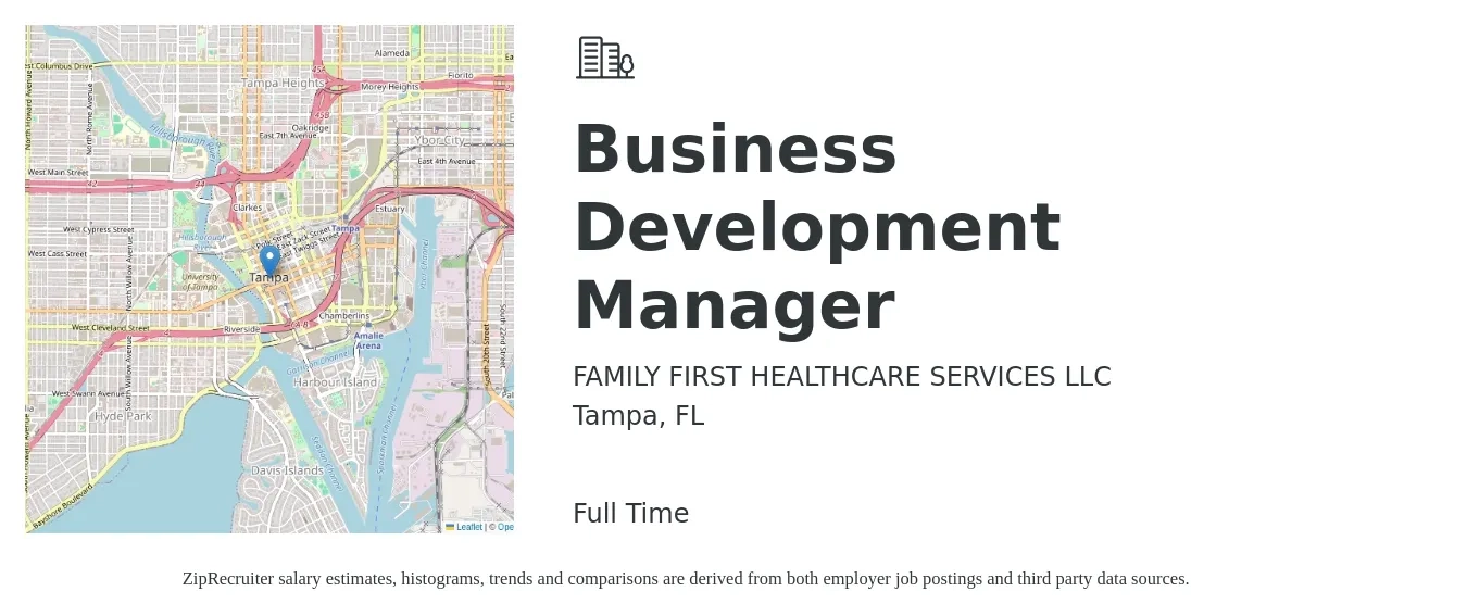 FAMILY FIRST HEALTHCARE SERVICES LLC job posting for a Business Development Manager in Tampa, FL with a salary of $57,600 to $94,500 Yearly with a map of Tampa location.