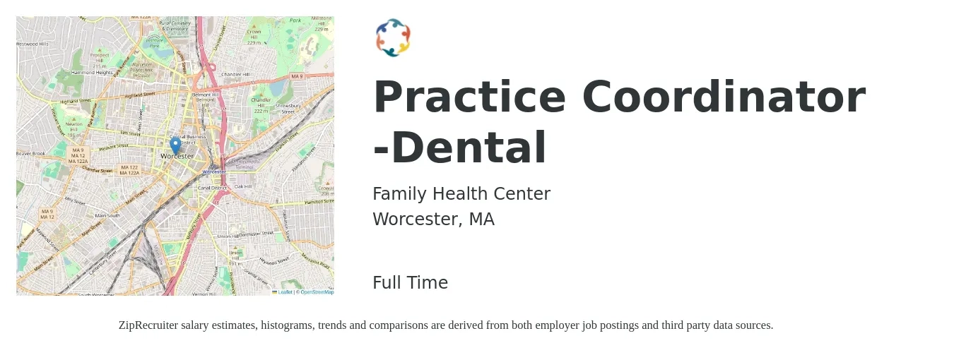 Family Health Center job posting for a Practice Coordinator -Dental in Worcester, MA with a salary of $24 to $28 Hourly with a map of Worcester location.