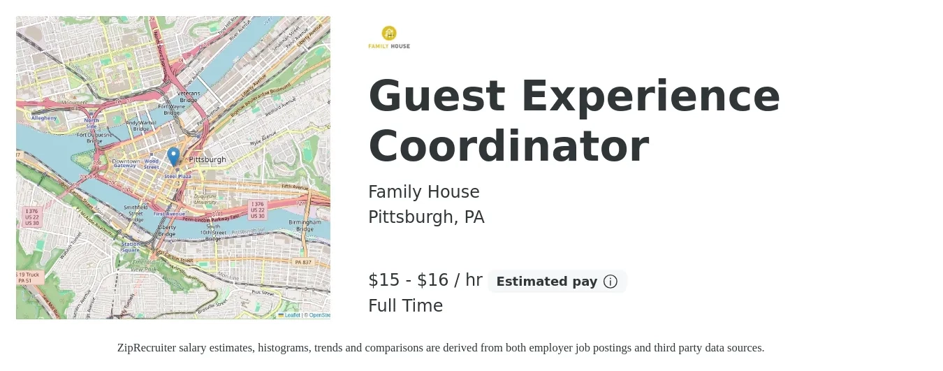 Family House job posting for a Guest Experience Coordinator in Pittsburgh, PA with a salary of $16 to $17 Hourly with a map of Pittsburgh location.
