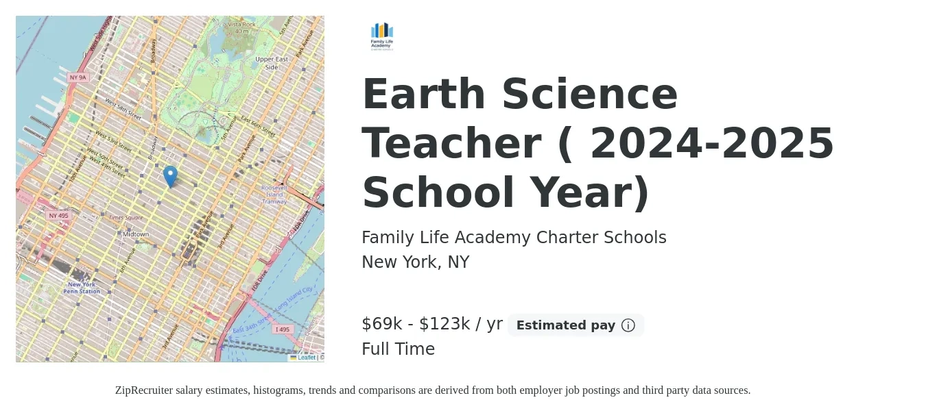 Family Life Academy Charter Schools job posting for a Earth Science Teacher ( 2024-2025 School Year) in New York, NY with a salary of $69,993 to $123,968 Yearly with a map of New York location.