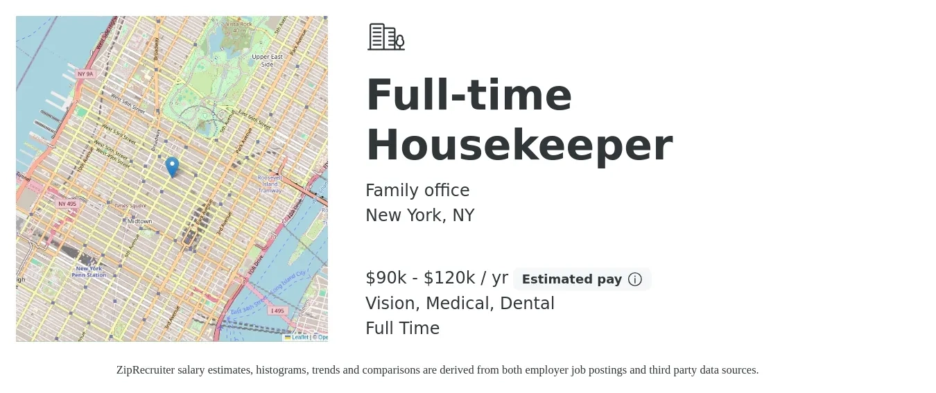 Family office job posting for a Full-time Housekeeper in New York, NY with a salary of $90,000 to $120,000 Yearly and benefits including pto, retirement, vision, dental, life_insurance, and medical with a map of New York location.