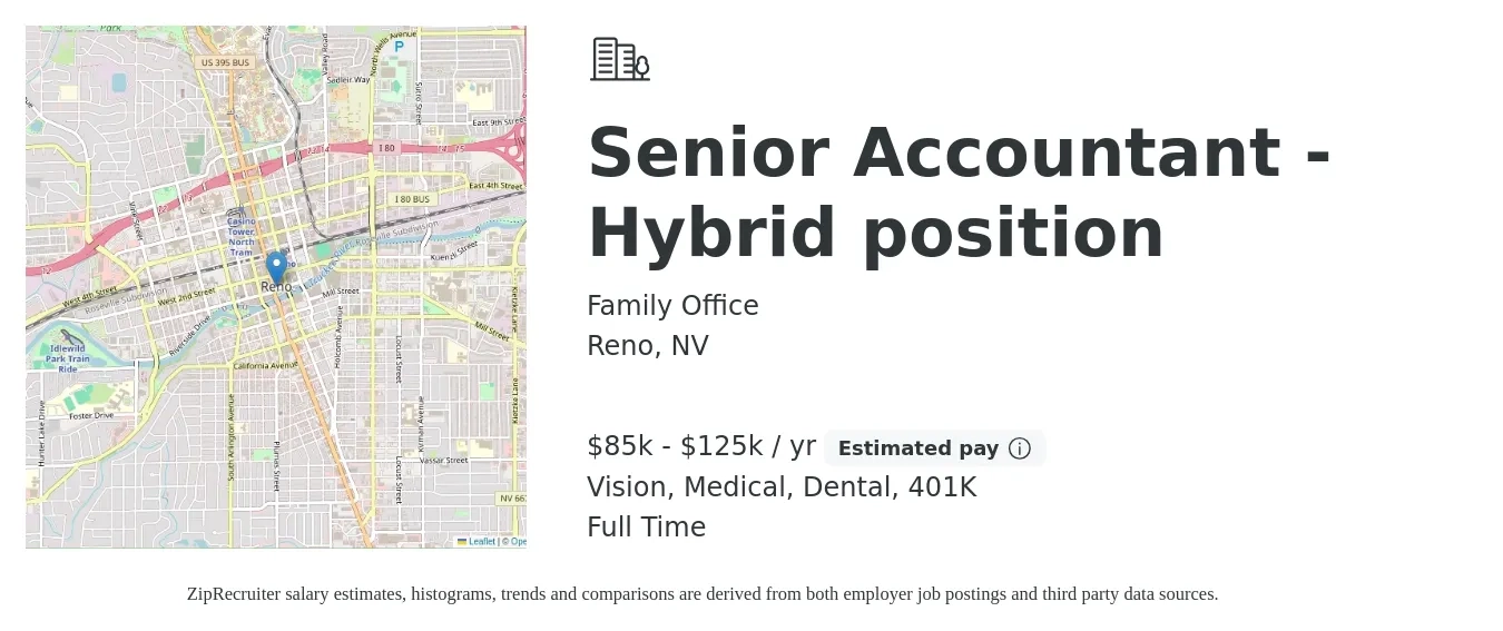 Family Office job posting for a Senior Accountant - Hybrid position in Reno, NV with a salary of $85,000 to $125,000 Yearly and benefits including 401k, dental, life_insurance, medical, and vision with a map of Reno location.