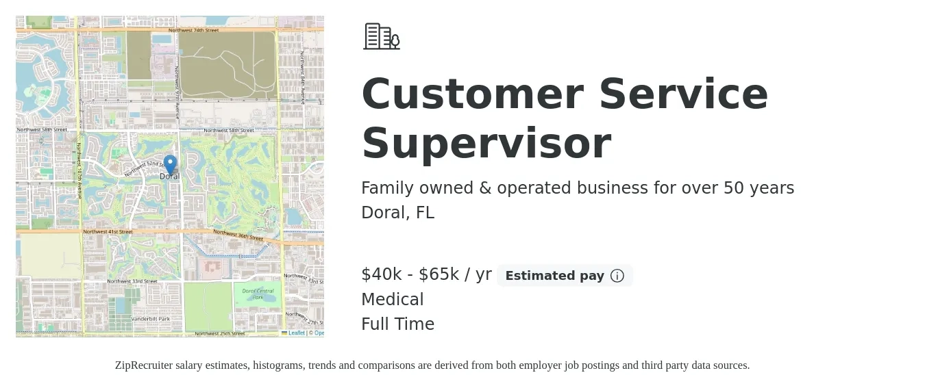Family owned & operated business for over 50 years job posting for a Customer Service Supervisor in Doral, FL with a salary of $40,000 to $65,000 Yearly and benefits including retirement, and medical with a map of Doral location.
