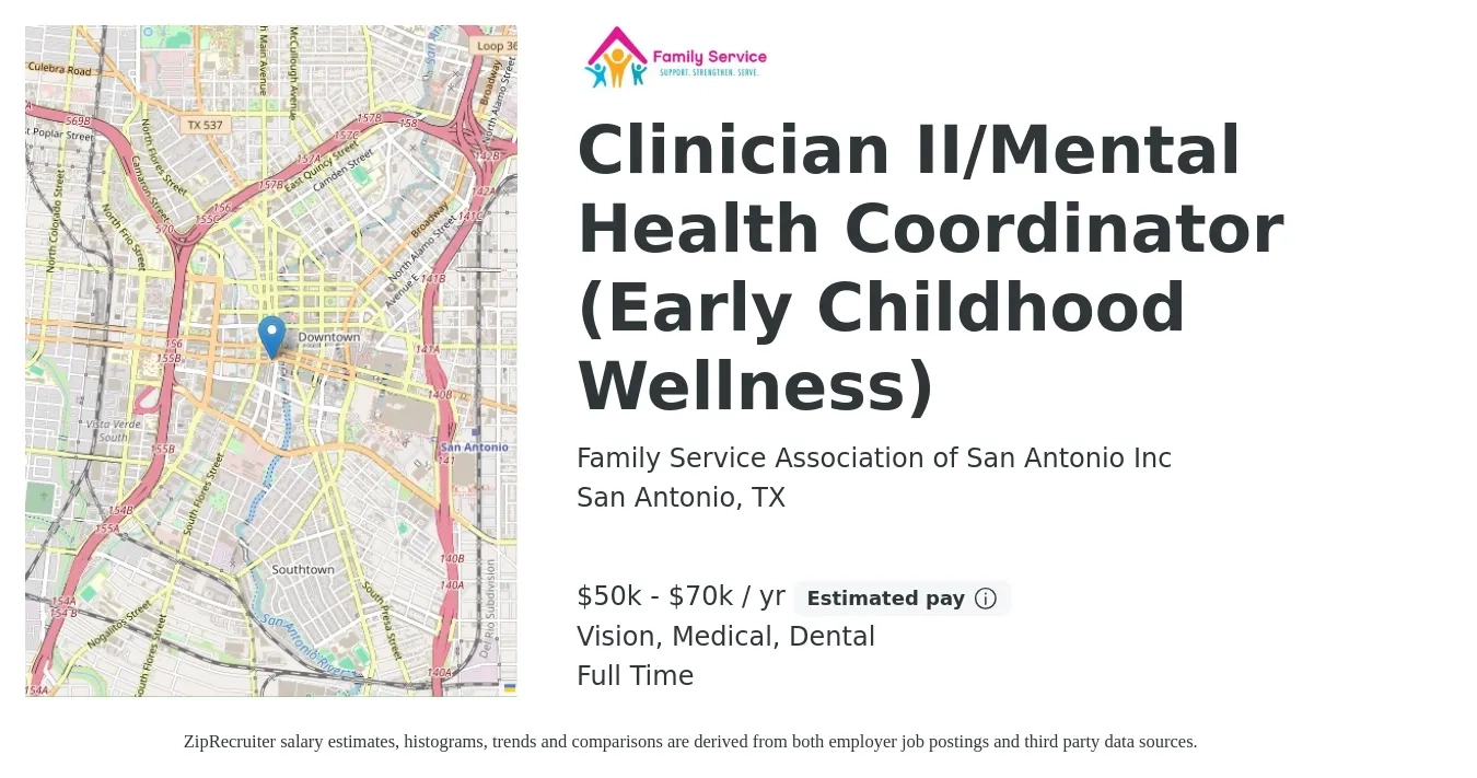 Family Service Association of San Antonio Inc job posting for a Clinician II/Mental Health Coordinator (Early Childhood Wellness) in San Antonio, TX with a salary of $50,000 to $70,000 Yearly and benefits including dental, life_insurance, medical, retirement, and vision with a map of San Antonio location.