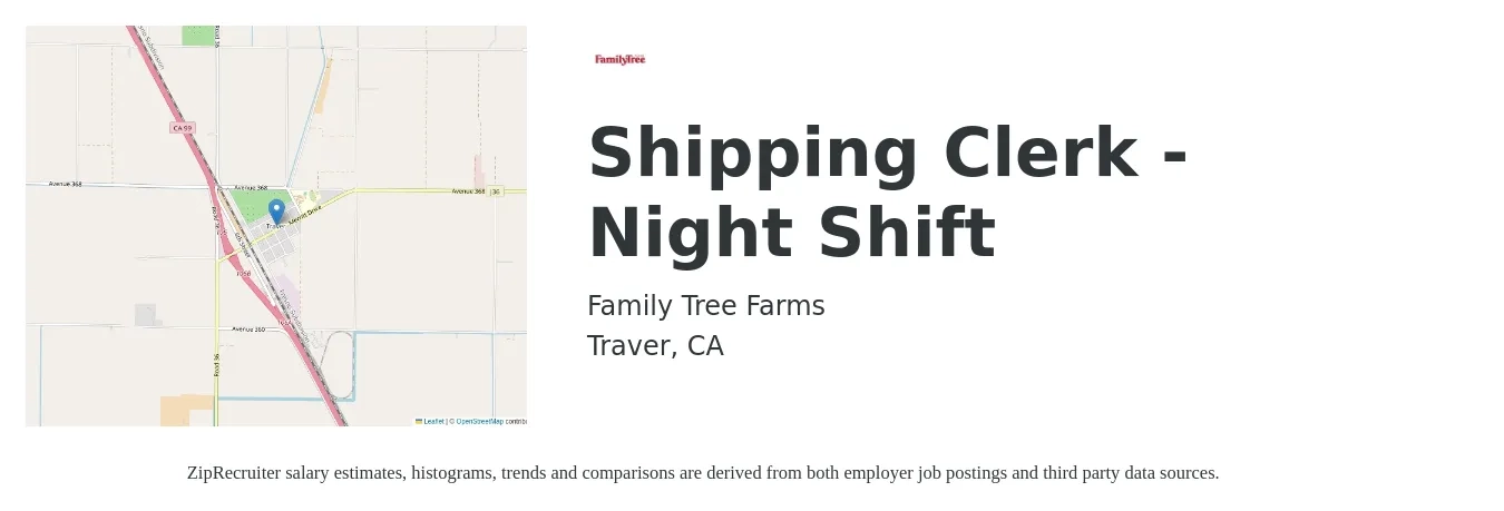 Family Tree Farms job posting for a Shipping Clerk - Night Shift in Traver, CA with a salary of $17 to $20 Hourly with a map of Traver location.