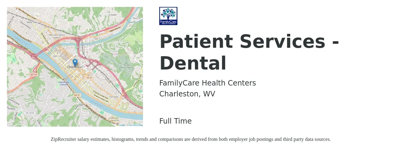 FamilyCare Health Centers job posting for a Patient Services - Dental in Charleston, WV with a salary of $15 to $22 Hourly with a map of Charleston location.