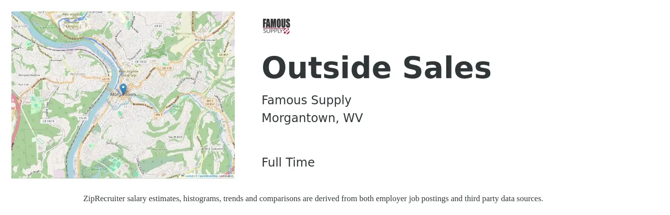 Famous Supply job posting for a Outside Sales in Morgantown, WV with a salary of $54,000 to $92,600 Yearly with a map of Morgantown location.