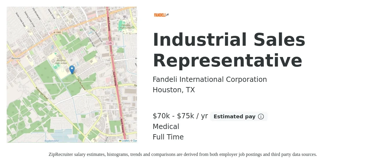 Fandeli International Corporation job posting for a Industrial Sales Representative in Houston, TX with a salary of $70,000 to $75,000 Yearly (plus commission) and benefits including life_insurance, and medical with a map of Houston location.